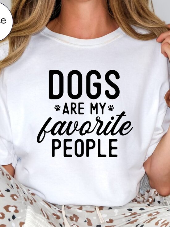 Tops - Dogs are my Favorite People NEW white short sleeve shirt